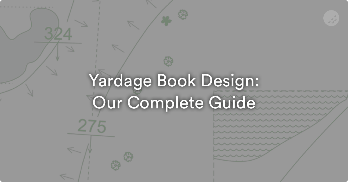 Yardage Book Design: Our Complete Guide [Free Template]
